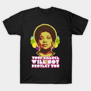 Audre Lorde: Your Silence Will Not Protect You T-Shirt